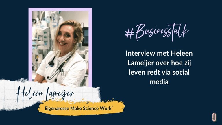 Businesstalk met met Heleen Lameijer over hoe zij leven redt via social media
